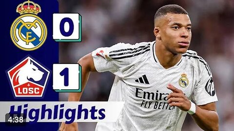 Real Madrid vs Lille 0-1 Highlights & All Goals 2024 HD