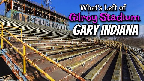 Abandoned Gilroy Stadium Gary Indiana