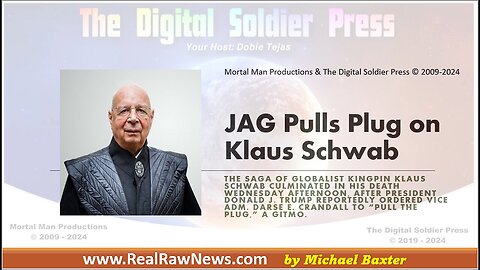 JAG Pulls the Life Support Plug on Klaus Schwab!