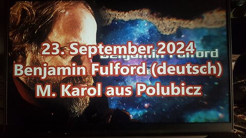 23. September 2024 Benjamin Fulford (deutsch)