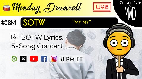 🥁 #38M 🎼SOTW Reveal: "My My" | Church Prep w/ MWD