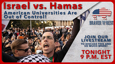 Israel vs. Hamas | College Campuses are Out of Control