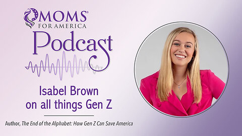 Isabel Brown on All Things Gen Z