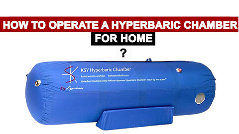 How to operate Home use Hyperbaric Chamber ?