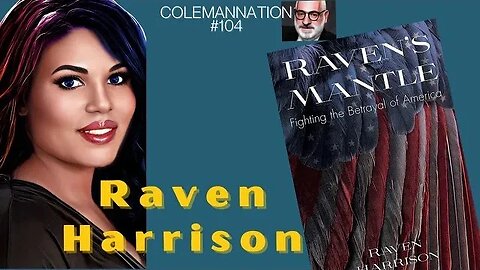 ColemanNation Podcast - Episode 104: Raven Harrison | Quoth the Raven, “Never More!”