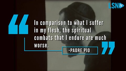 We Must Heed Padre Pio's Warnings NOW