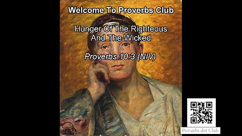 Hunger Of The Righteous And The Wicked - Proverbs 10:3