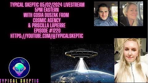 Taygetan Pleiadians With Priscilla Lapierre & Gosia Duszak - Typical Skeptic Podcast 1220