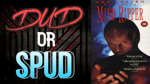 DUD or SPUD - Mind Ripper | MOVIE REVIEW