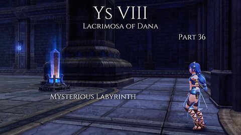 Ys VIII Lacrimosa of Dana Part 36 - Mysterious Labyrinth