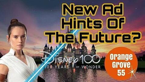 Disney 100 Big Game TV Spot | Analysis | Hints Of The Future?