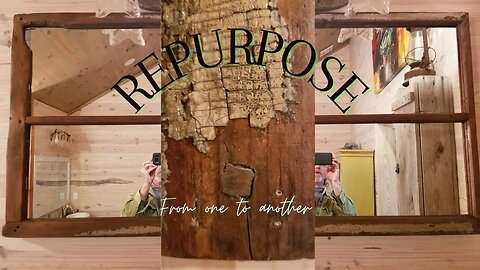 TRASH to TREASURE - Repurposing 80 year old window frame!