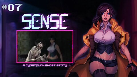 Sense: A Cyberpunk Ghost Story (He's in the Hallway!) Let's Play! #7