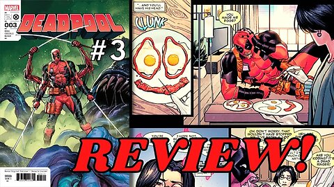 DEADPOOL #3 Review | Action? Nah, LET'S EAT!