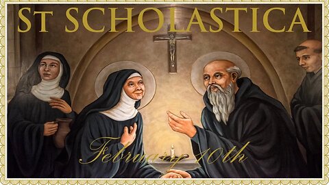 The Daily Mass: St Scholastica V