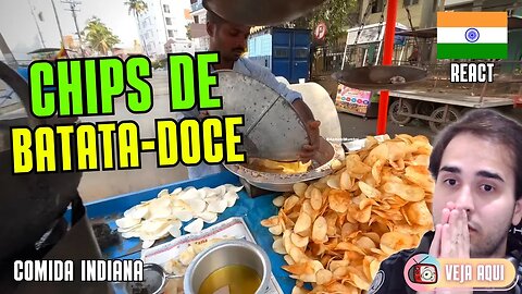 CHIPS INDIANOS de BATATA-DOCE! Reagindo a COMIDAS DE RUA INDIANAS | Veja Aqui Reacts