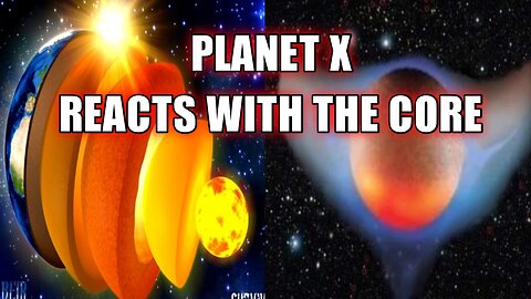 Planet X is Link to The slowing of the earths Core