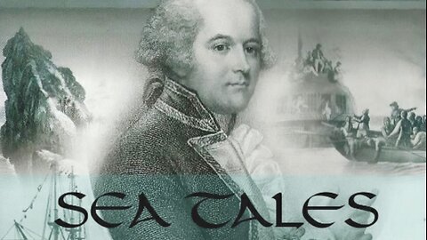 Sea Tales - Fatal Voyage of Captain Cook (Episode 3)