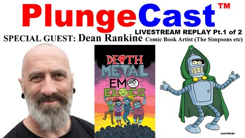 PlungeCast™ S02E01 Special Guest, DEAN RANKINE discussing AI Art, w' Shane Evans Pt.1 of 2