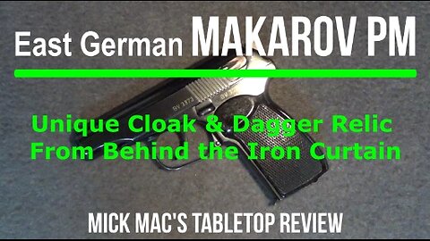 Makarov PM East Germany 9x18 9mm Pistol Tabletop Review - Episode #202428