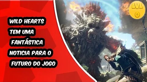 Wild Hearts Tem uma Fantástica Noticia Para o Futuro do Jogo