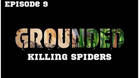 Grounded | Gameplay Walkthrough Episode 9 : I am the one who knocks