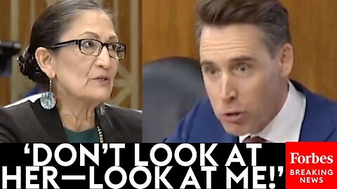 'So You're Not In Charge?!': Josh Hawley Goes Absolutely Nuclear On Deb Haaland Over 'Corruption'