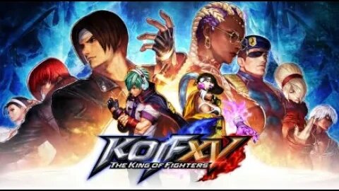 🔴Live THE KING OF FIGHTERS XV