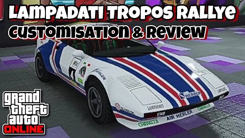 GTA Online - Lampadati Tropos Rallye Customisation & Review