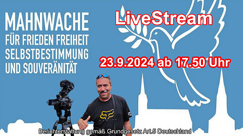 Live Stream on 23.9.2024 from BAUTZEN Reporting according to Basic Law Art.5 Germany