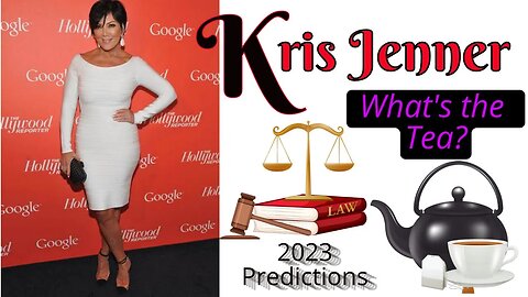 Kris Jenner: What's the Tea 2023?