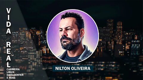 [MAIS TALK MENOS SHOW] NILTON OLIVEIRA - CARREIRA, LINUX, DATACENTER