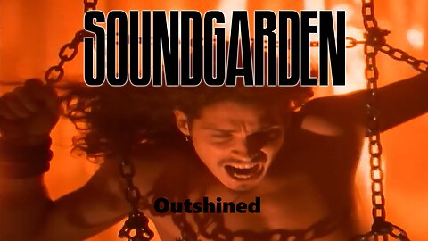 Soundgarden - Outshined (Official Music Video)