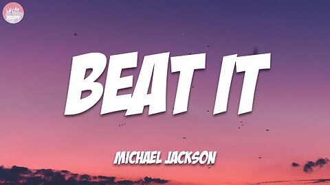 Beat It - Michael Jackson (Lyrics)