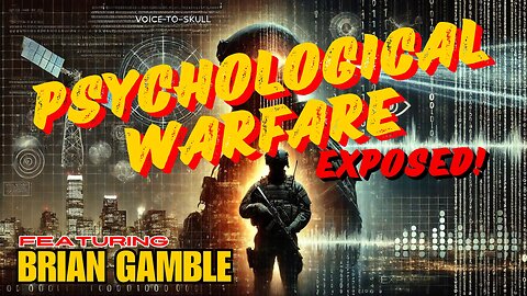 Deep State Exposed: Brian Gamble Reveals the Shocking Truth Behind Psychological Warfare