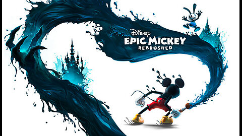 Epic Mickey Rebrushed - Live Day 1