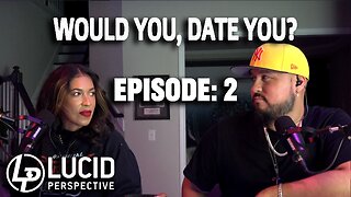 Would You, Date YOU? | Ep. 2