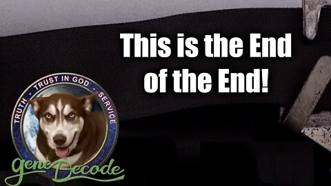 Gene Decode, Sept 22 > This is the End of the End!