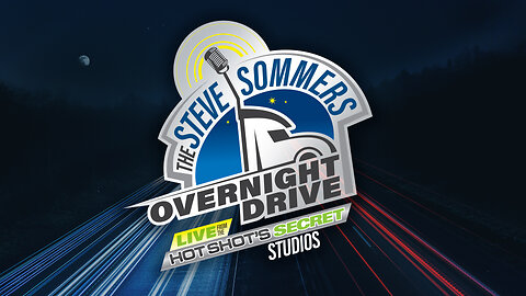 Live: The Steve Sommers Overnight Drive: September 23, 2024