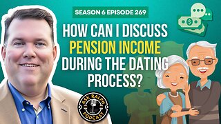 How can I discuss pension income during the dating process?