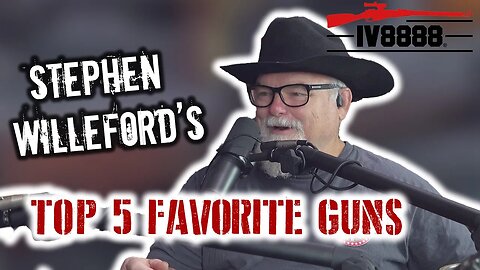 Stephen Willeford's TOP 5 GUNS!