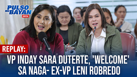 REPLAY | VP Inday Sara Duterte, 'welcome' sa Naga - Ex-VP Leni Robredo