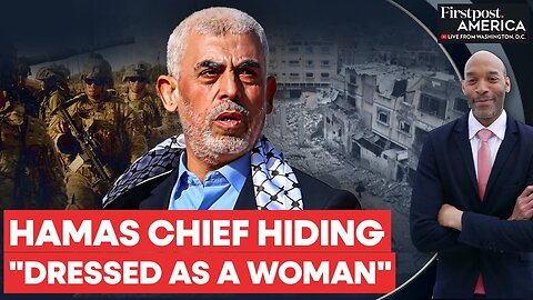 Hamas Chief Yahya Sinwar Evades Capture, "Dressed as a Woman" | Firstpost America