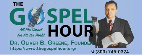 The Gospel Hour Radio Program 2024/09/22