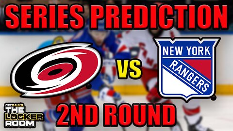 Carolina Hurricanes vs New York Rangers - Series Prediction Round 2