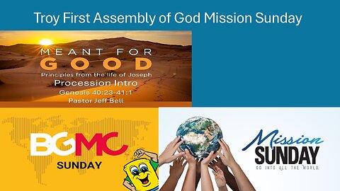 Mission Sunday and “Meant for Good: Procession” by Pastor Jeff And Jennifer Bell