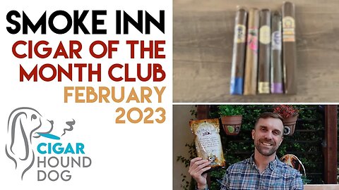 Smoke Inn Cigar of the Month Club February 2023