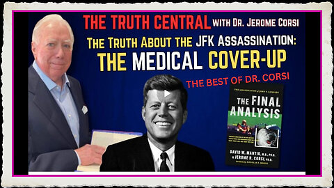 The Truth About the #JFK Assassination The Medical Cover-Up (encore)