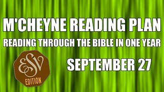 Day 270 - September 27 - Bible in a Year - ESV Edition