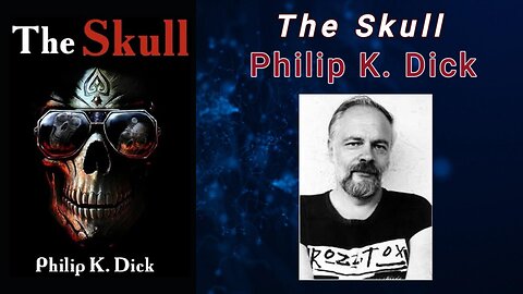 The Skull - Philip K. Dick (Audiobook)